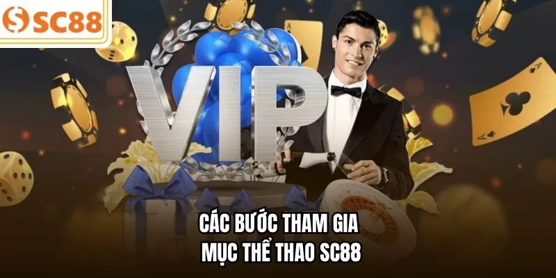 Các bước tham gia mục thể thao SC88