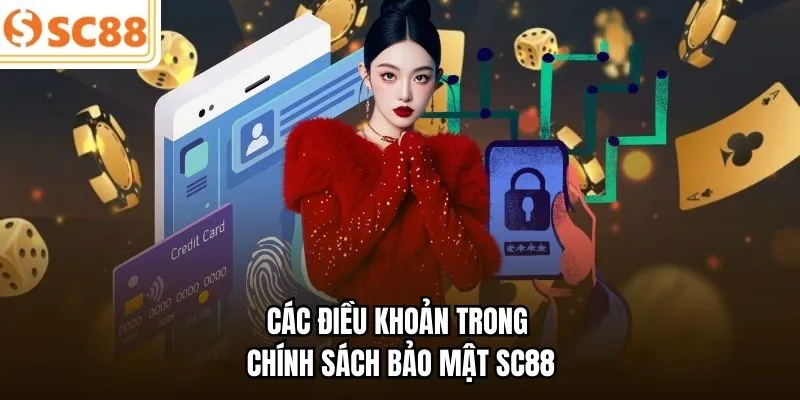 Các điều khoản trong chính sách bảo mật SC88