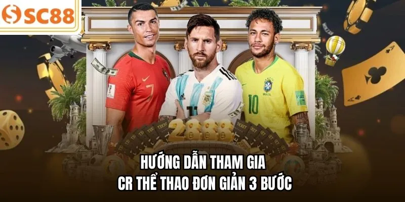 Hướng dẫn tham gia CR thể thao đơn giản 3 bước